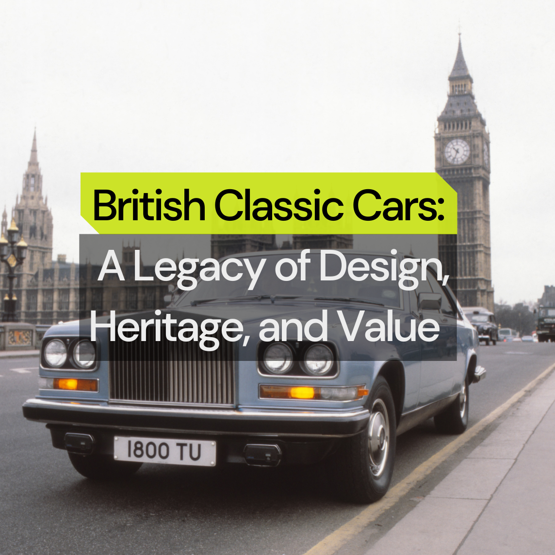 British Classic Cars: A Legacy of Design, Heritage, and Value