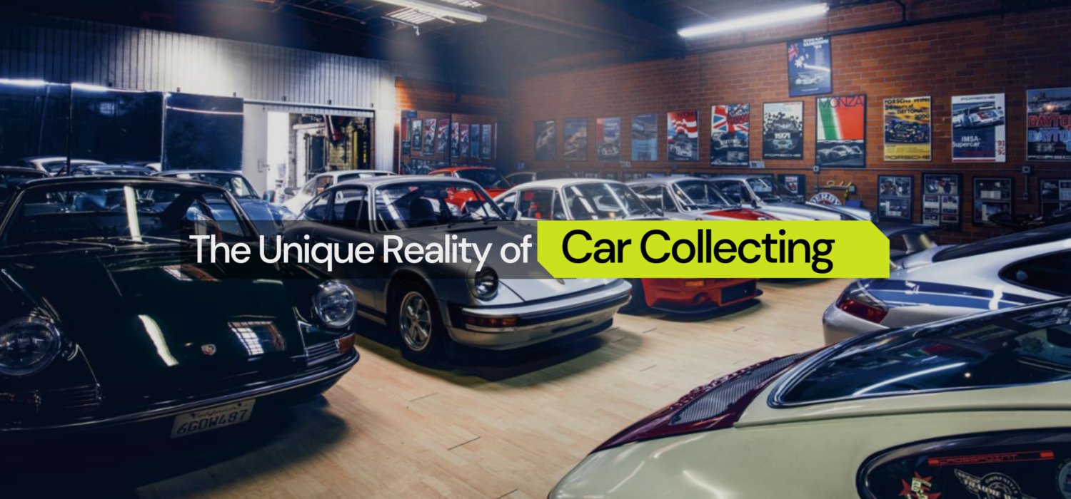 The Unique Reality of Car Collecting