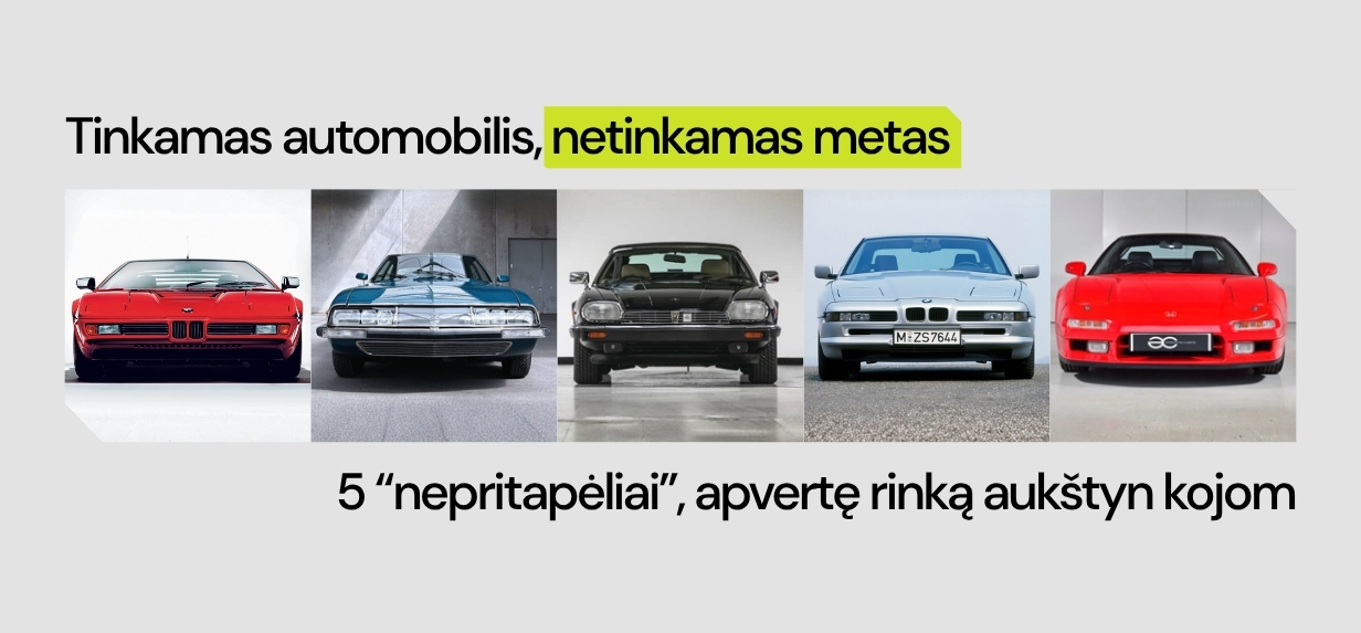 Tinkamas automobilis, netinkamas dešimtmetis: 5 „atstumtieji“, kurie perrašė kolekcinę rinką